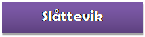 Tekstboks: Slåttevik